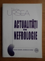 Nicolae Ursea - Actualitati in nefrologie