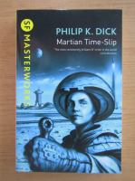 Philip K. Dick - Martian time-slip