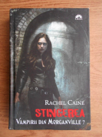 Rachel Caine - Stingerea. Vampirii din Morgan Ville (volumul 7)