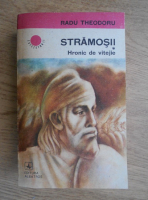 Anticariat: Radu Theodoru - Stramosii. Hronic de vitejie (volumul 1)