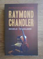 Raymond Chandler - Regele in galben