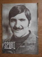 Revista Sport nr. 8. Raducanu: Sunt cel mai fericit portat din lume, intr-o singura saptamana sper sa-i am in fata pe Bobby Charlton, Adamec si Pele, Aprilie 1970