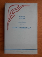 Rudolf Steiner - Opere complete. Stiinta spirituala (volumul 13)