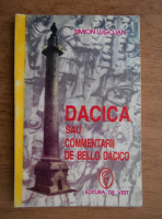 Simion Lugojan - Dacica sau commentarii de Bello Dacico