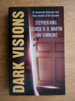 Stephen King, George R. R. Martin, Dan Simmons - Dark visions