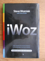 Steve Wozniak - iWoz. Computer geek to cult icon