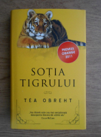 Tea Obreht - Sotia tigrului