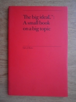 The big deal: a small book on a big topic