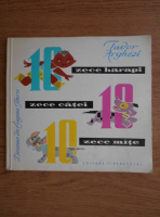 Tudor Arghezi - Zece harapi, zece catei, zece mate