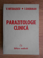 Anticariat: V. Nitzulescu, I. Gherman - Parazitologie clinica