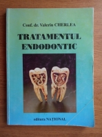 Valeriu Cherlea - Tratamentul endodontic