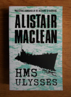 Anticariat: Alistair MacLean - HMS Ulysses