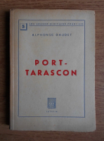 Alphonse Daudet - Port-Tarascon (1936)