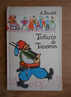 Anticariat: Alphonse Daudet - Tartarin de Tarascon
