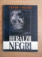 Cezar Vallejo - Heralzii negri