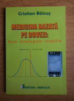 Cristian Baicus - Medicina bazata pe dovezi. Cum intelegem studiile