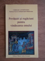 Emilian Lovisteanul - Povatuiri si rugaciuni pentru vindecarea omului