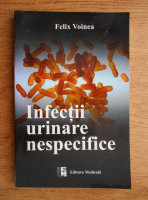 Felix Voinea - Infectii urinare nespecifice