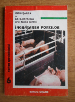 Infiintarea si exploatarea unei ferme pentru ingrasarea porcilor