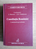 Ioan Muraru - Constitutia Romaniei. Comentariu pe articole