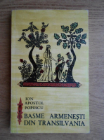 Ion Apostol Popescu - Basme armenesti din Transilvania