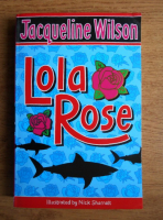Jacqueline Wilson - Lola Rose
