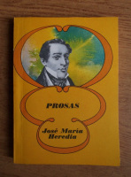 Jose Maria Heredia - Prosas