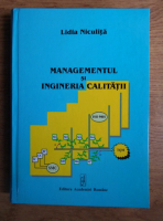 Lidia Niculita - Managementul si ingineria calitatii
