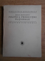 Mihail Manoilescu - Politica productiei nationale (1923)