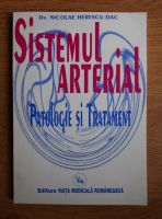 Nicolae Herescu Dac - Sistemul asterial. Patologie si tratament