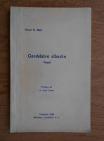 Pavel Belu - Candelabre albastre. Poezii (1936)