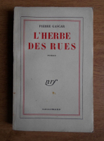 Pierre Gascar - L'Herbe des ruesz