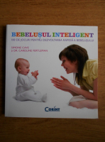 Simone Cave - Bebelusul inteligent. 100 de jocuri pentru dezvoltarea rapida a bebelusului
