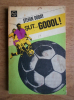 Stefan Dobay - Sut... gol