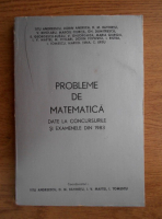 Titu Andreescu - Probleme de matematica date la concursurile si examenele din 1983