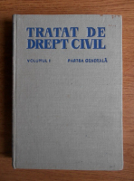 Traian Ionascu - Tratat de drept civil, volumul 1. Partea generala