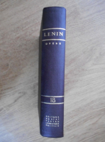 Vladimir Ilici Lenin - Opere aprilie 1912- martie 1913 (volumul 18)