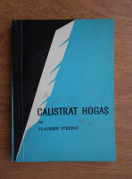 Anticariat: Vladimir Streinu - Calistrat Hogas