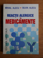 Alecu Mihail, Silvia Alecu - Reactii alergice la medicamente
