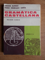 Amado Alonso - Gramatica castellana