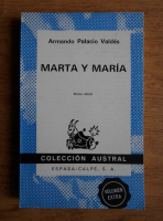 Armando Palacio Valdes - Marta y maria
