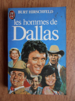 Burt Hirschfeld - Les hommes de Dallas