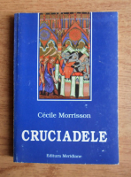 Anticariat: Cecile Morrisson - Cruciadele