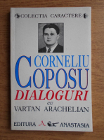 Anticariat: Corneliu Coposu - Dialoguri cu Vartan Arachelian