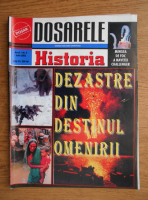 Dosarele Historia. Dezastre din dezastrul omenirii. Anul 1 nr. 5, iulie 2002