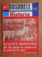 Dosarele Historia. Senatul roman de la masa de manevra la putere in stat. Anul 3 nr. 32, octombrie 2004