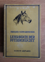 G. Frolich - Lehrbuch der Pferdezucht (1926)