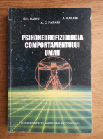 Gheorghe Badiu - Psihoneurofiziologia comportamentului uman