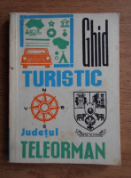 Ghid turistic, Judetul Teleorman