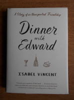 Isabel Vincent - Dinner with Edward